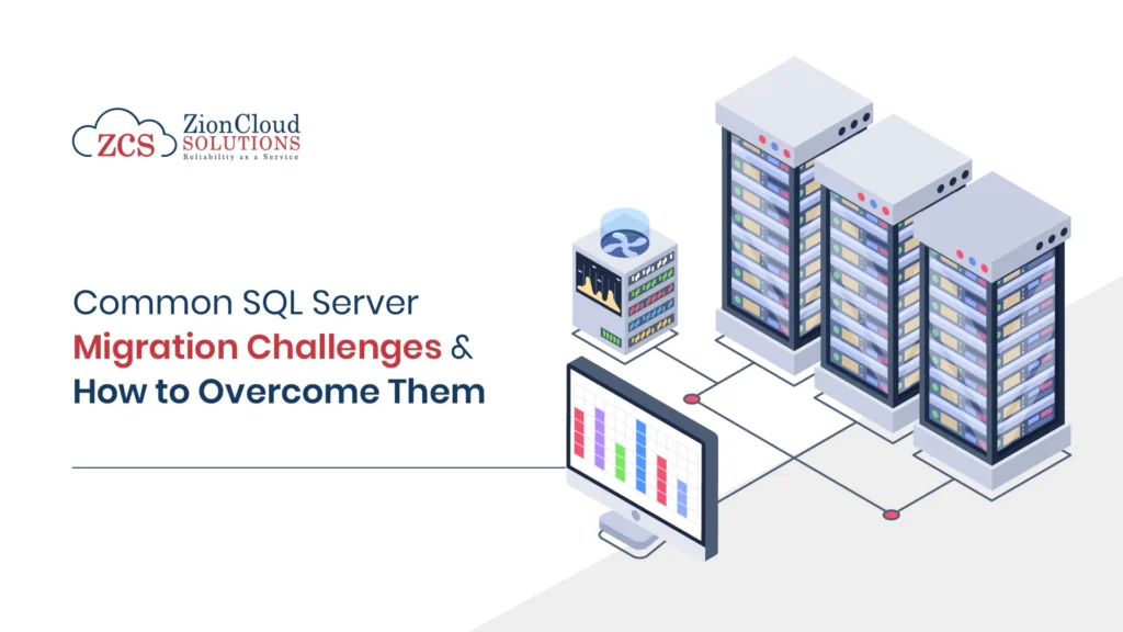 Common SQL Server Migration Challenges and How to Overcome Them