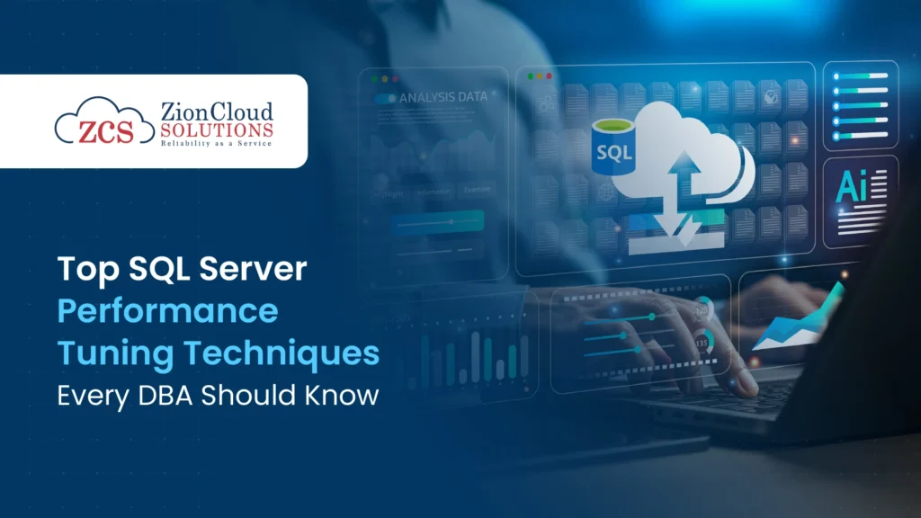 Top SQL Server Performance Tuning Techniques Every DBA Should Know