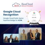 Zion Cloud Solutions Earns Google Cloud Public Sector AI/ML Expertise