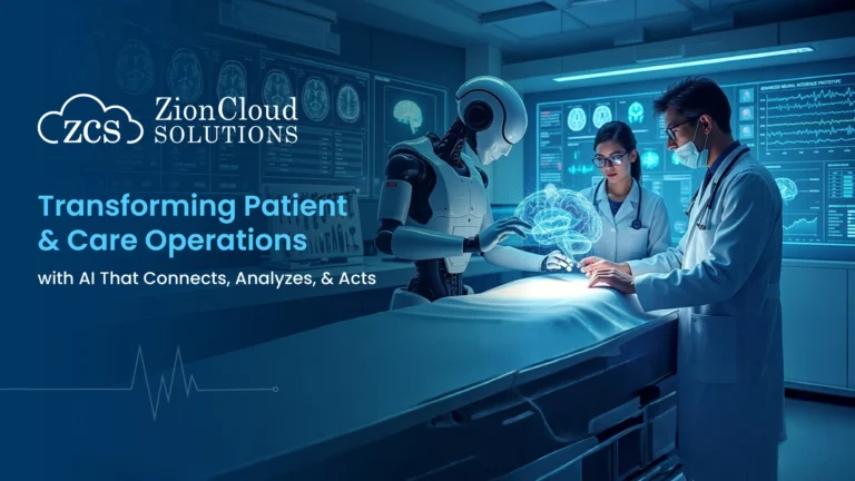 Transforming Patient & Care Operations with AI That Connects, Analyzes, and Acts 