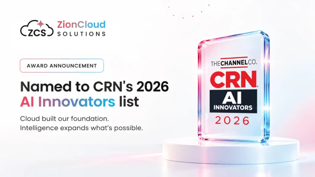 CRN Names Zion Cloud Solutions to Its AI Innovators 2026 List